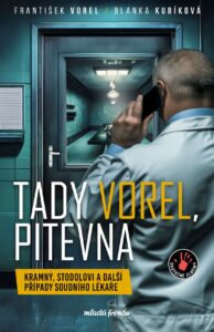 František Vorel: Tady Vorel, pitevna